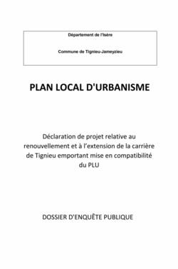 Enquête publique portant sur l'intérêt général du projet de renouvellement et d'extension de la carrière de Tignieu Jameyzieu.
